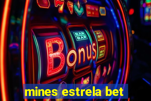 mines estrela bet